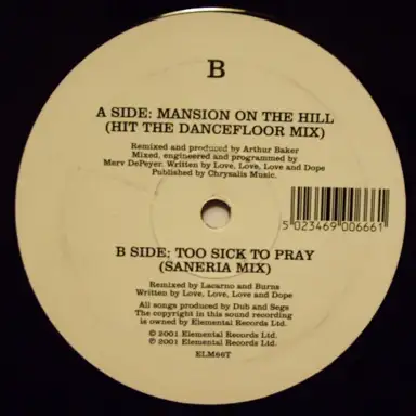Mansion on the Hill / Too Sick to Pray