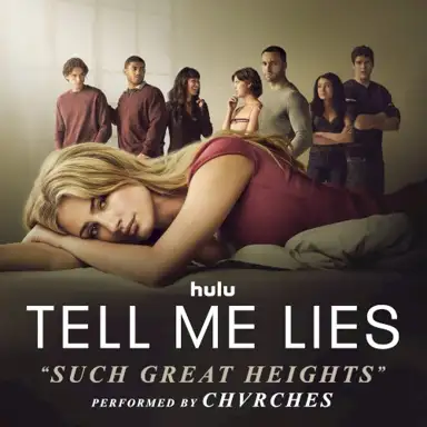 Such Great Heights (from "Tell Me Lies (Season 3)")