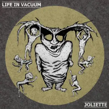 Joliette/Life in Vacuum split