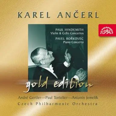 Hindemith: Violin & Cello Concertos / Bořkovec: Piano Concerto