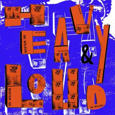 HEAVY & LOUD