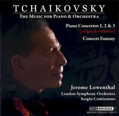 The Music for Piano & Orchestra: Piano Concertos 1, 2 & 3 (original versions) / Concert Fantasy