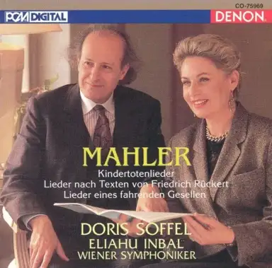 Kindertotenlieder / Lieder nach Texten von Friedrich Rückert / Lieder eines fahrenden Gesellen