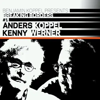 Benjamin Koppel Presents:(Breaking Borders #1)