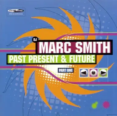 Past Present & Future (Part One)