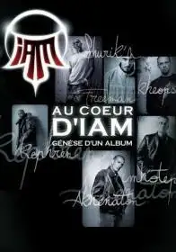 Au cœur d’IAM : Génèse d’un album