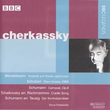 Mendelssohn: Andante and Rondo capriccioso / Schubert: Piano Sonata D959 / Schumann: Carnaval, op. 9 / Der Kontrabandiste / Tchaikovsky: Cradle Song