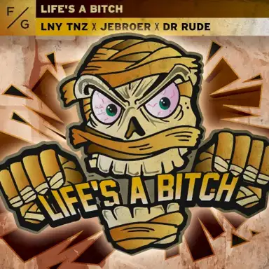 Life's A Bitch