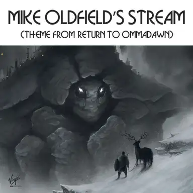 Mike Oldfield's Stream - Return to Ommadawn