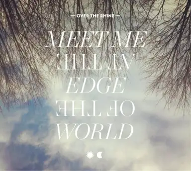 Meet Me at the Edge of the World