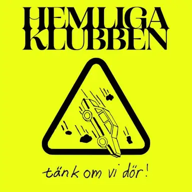 Tänk om vi dör!
