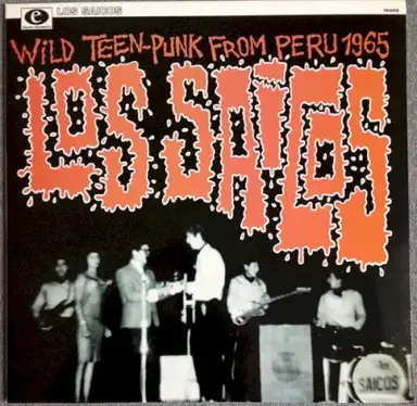 Wild Teen-Punk From Peru 1965