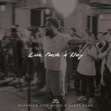 Love Made A Way