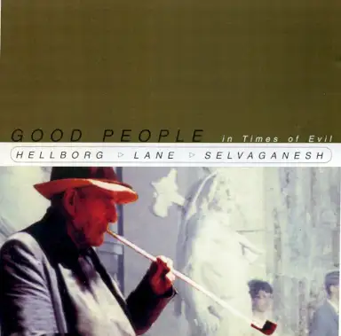 Good People in Times of Evil