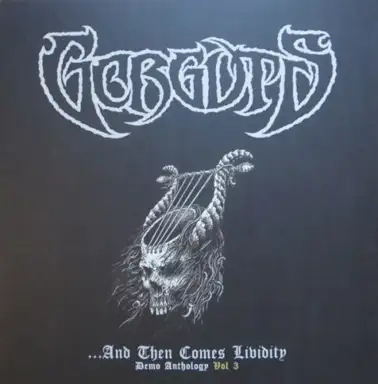 …And Then Comes Lividity: Demo Anthology, Vol 3