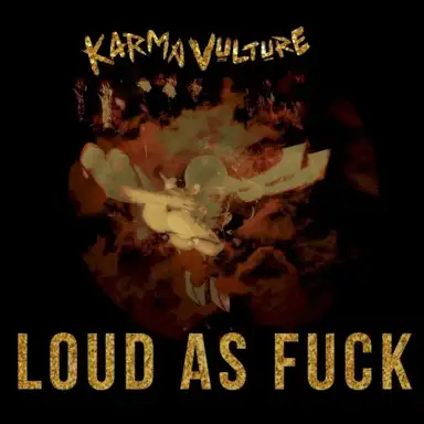 Loud as Fuck