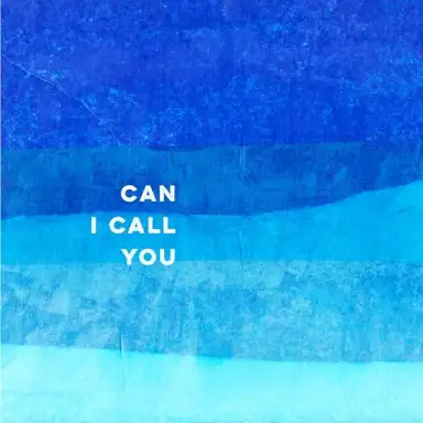 Can I Call You