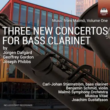 Music from Malmö, Volume 1: 3 new Concertos for Bass Clarinet