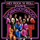 Hey! Rock ’n’ Roll: The Very Best of Showaddywaddy