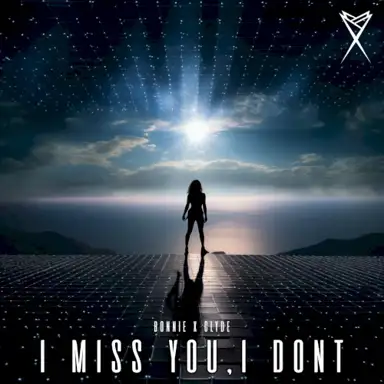 I Miss You, I Don’t