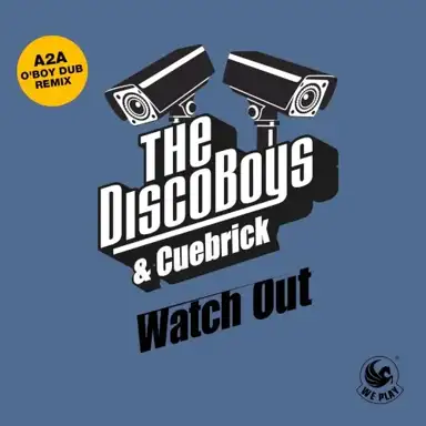 Watch Out (A2A O’ Boy dub remix)