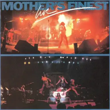Mother’s Finest Live