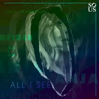 All I See (2021 Edit)