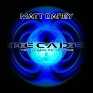 Matt Darey Presents... Decade