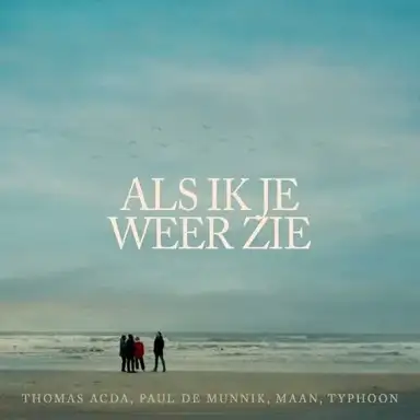 Als ik je weer zie