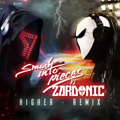 Higher (Zardonic Remix)