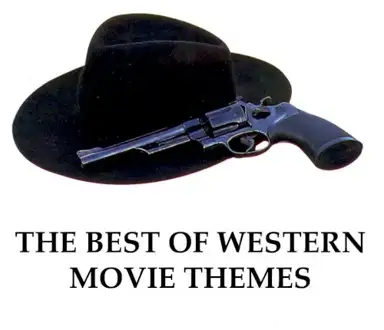 The Best of Western Movie Themes