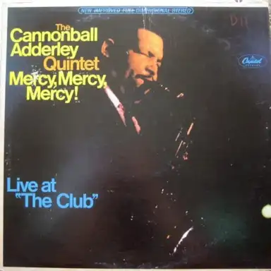 Mercy, Mercy, Mercy! Live at “The Club”