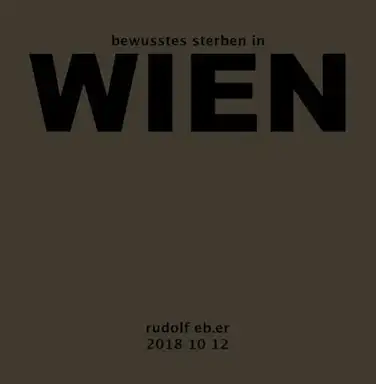 bewusstes sterben in WIEN