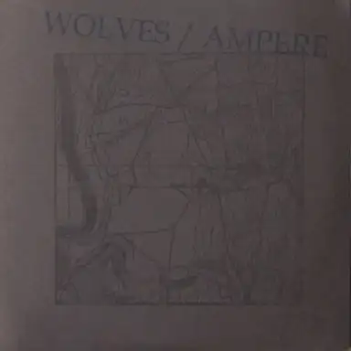 Wolves / Ampere