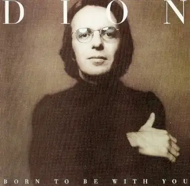 Born to Be With You / Streetheart