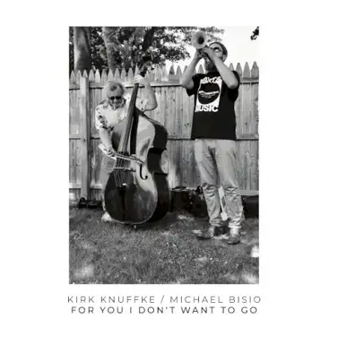 For You I Don't Want to Go