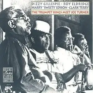 The Trumpet Kings Meet Joe Turner