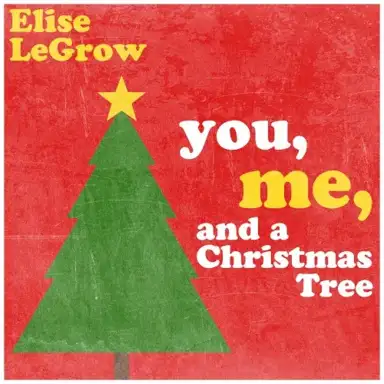 You, Me, and a Christmas Tree