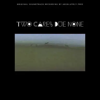 Two Cares Due None