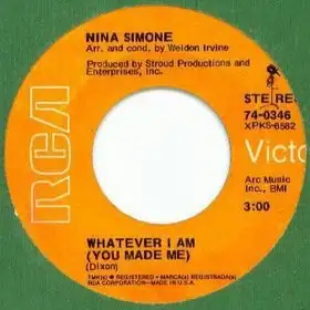 Whatever I Am You Made Me