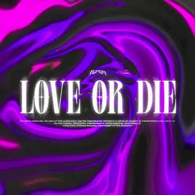 Love or Die