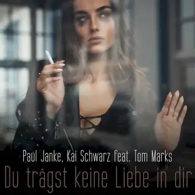 Du trägst keine Liebe in dir