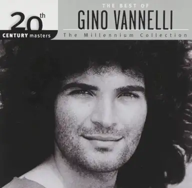 20th Century Masters: The Millennium Collection: The Best of Gino Vannelli