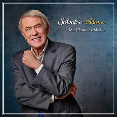 Mes chansons. Ma vie - Adamo's Version