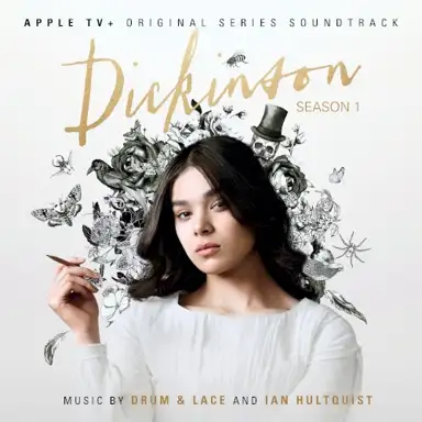 Dickinson: Season One (Apple TV+ Original Series Soundtrack)