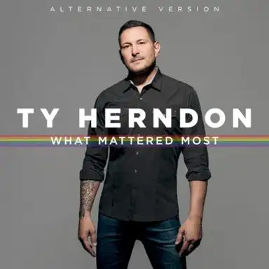 What Mattered Most (Alternative Version)