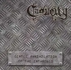 Gentle Annihilation of the Enthroned