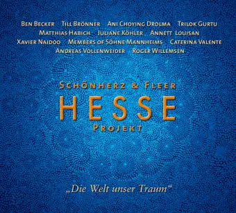 Hesse Projekt „Die Welt unser Traum”