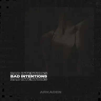 Bad Intentions