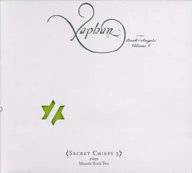 Xaphan: Book of Angels, Volume 9